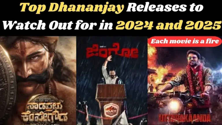 Top Daali Dhananjay Releases to Watch Out for in 2024 and 2025