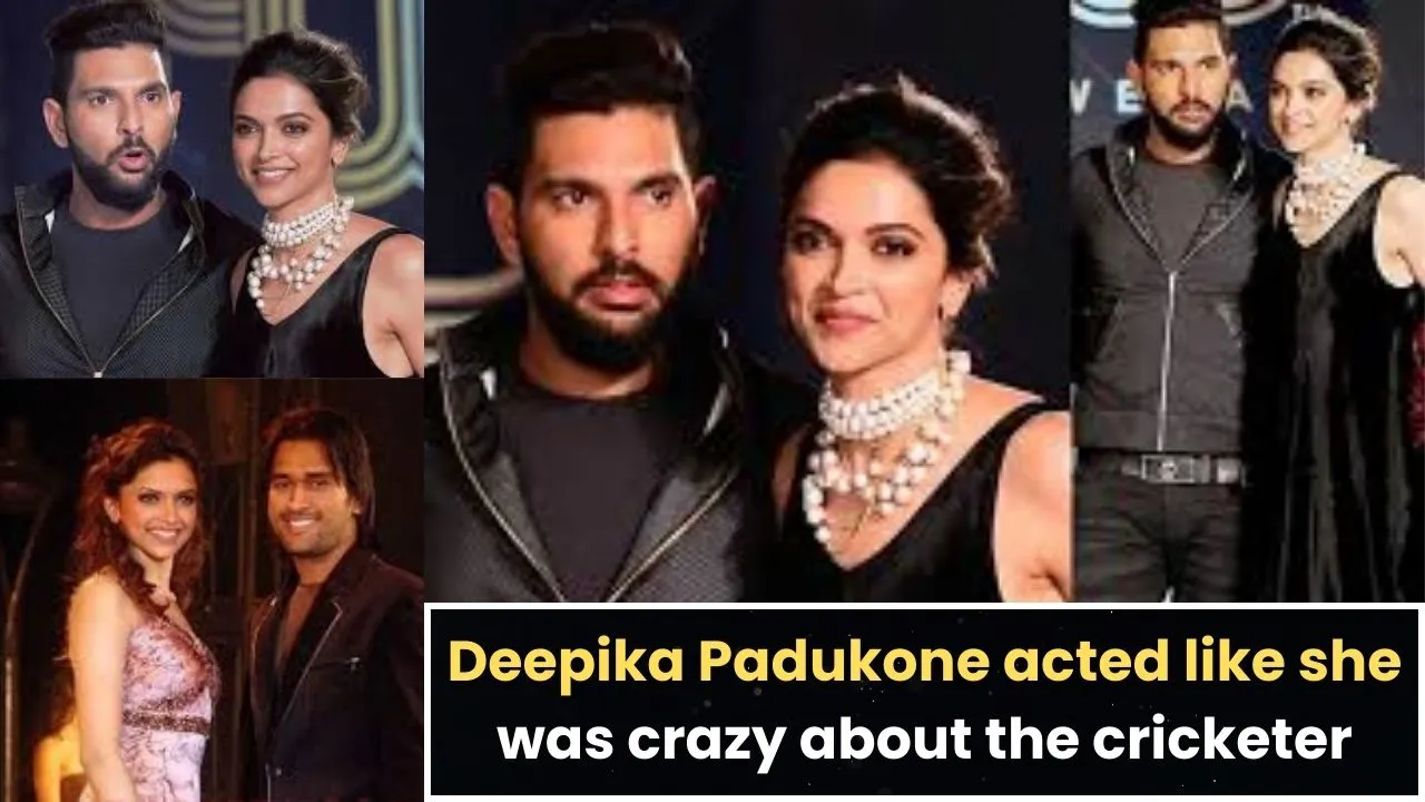 Deepika Padukone acted like she was crazy about the cricketer