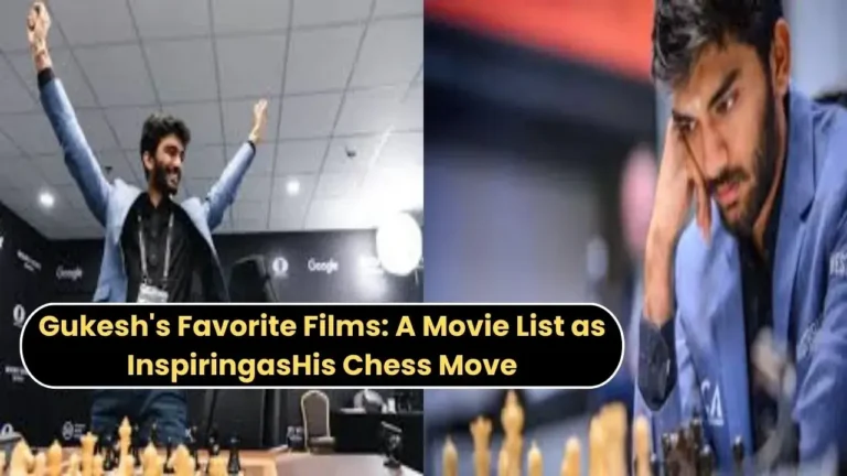 Gukesh's Favorite Films A Movie List as Inspiring as His Chess Move