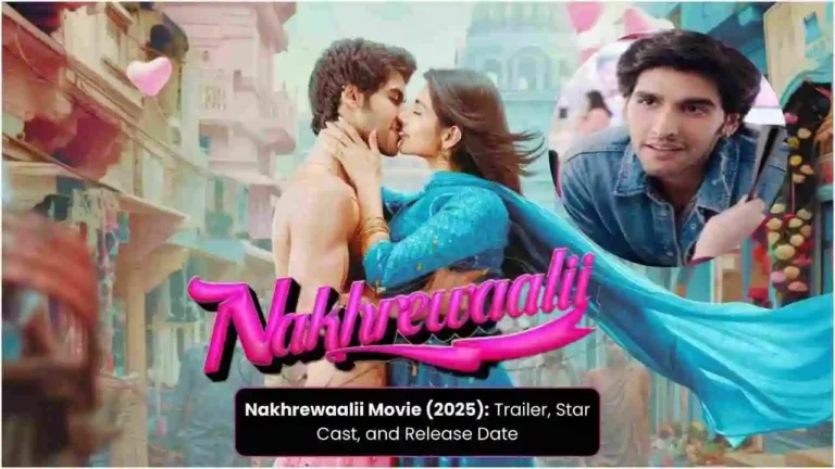 Nakhrewaalii Movie