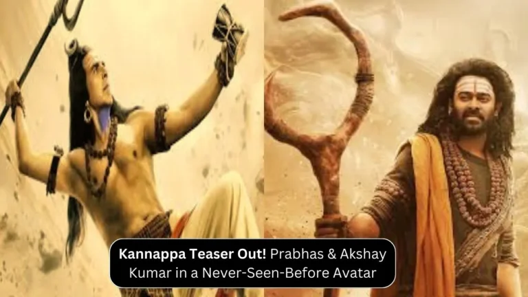 Kannappa Teaser Out