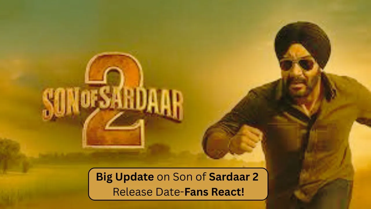 Son of Sardaar 2