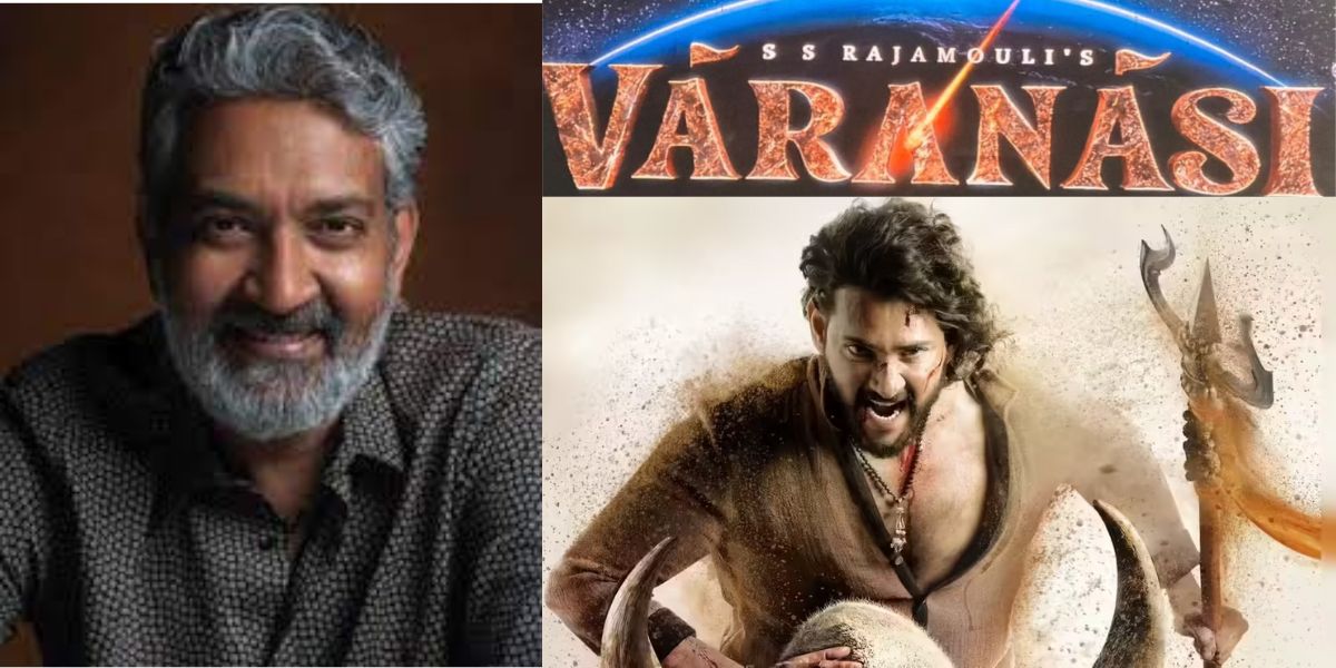 Big Reveal: Rajamouli’s Varanasi Movie Update